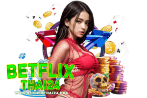 betflixthai เว็บตรง